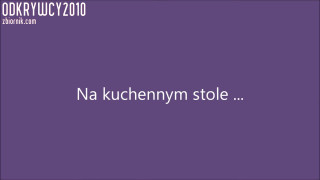 Na kuchennym stole ...