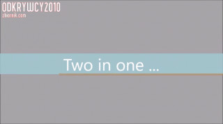 Two in one ...